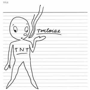 Tortoise - TNT