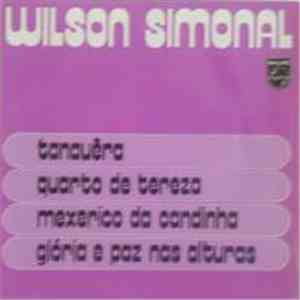 Wilson Simonal - Tanauêra / Quarto De Ensaio / Mexerico Da Candinha / Glóri ...