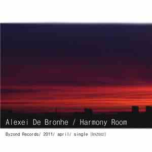 Alexei De Bronhe - Harmony Room [light jungle prelude]