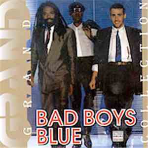 Bad Boys Blue - Grand Collection