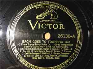 Benny Goodman And His Orchestra - Bach Goes To Town / Whispering