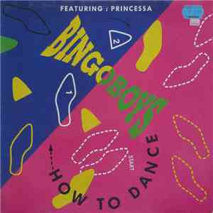 Bingoboys Featuring Princessa  - How To Dance