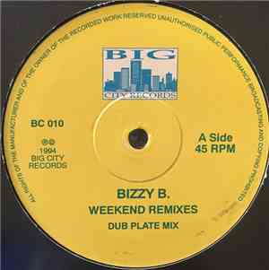 Bizzy B. - Weekend Remixes