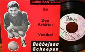 Bobbejaan Schoepen - Den Arbitter / Voetbal