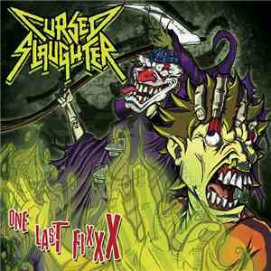 Cursed Slaughter - One Last Fixxx