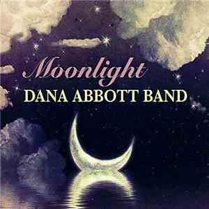 Dana Abbott Band - Moonlight