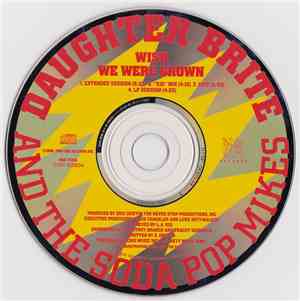 Daughter Brite And The Soda Pop Mikes - Wish We Were Grown