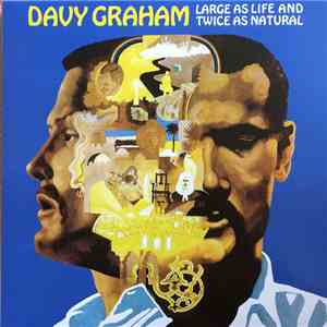 Davy Graham - Large As Life And Twice As Natural