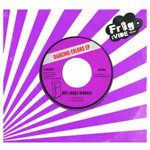 Dirt Loopz Makerz - Dancing Colors EP
