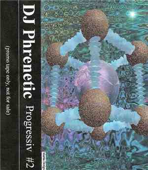 DJ Phrenetic - 2 Progressiv