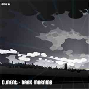 D.Ment - Dark Morning