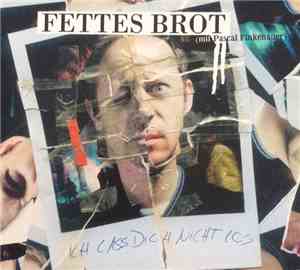 Fettes Brot mit Pascal Finkenauer - Ich Lass Dich Nicht Los