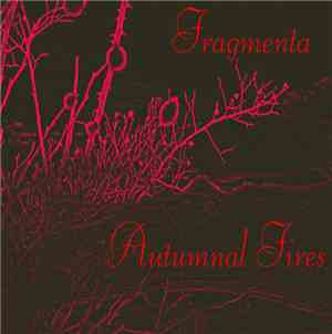 Fragmenta  - Autumnal Fires
