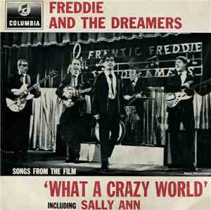 Freddie And The Dreamers - Songs From The Film 'What A Crazy World' Includi ...