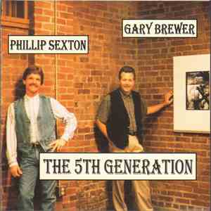 Gary Brewer  & Phillip Sexton - The 5th Generation