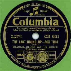George Olsen And His Music - The Last Round Up / This Time It's Love