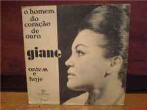 Giane - O Homem Do Coração De Ouro / Ontem E Hoje