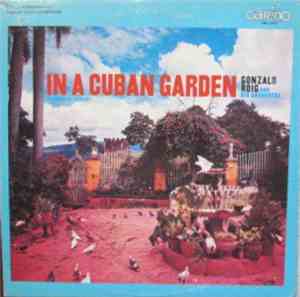 Gonzalo Roig And His Orchestra - In A Cuban Garden