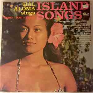 Hal Aloma - Hal Aloma sings Island Songs