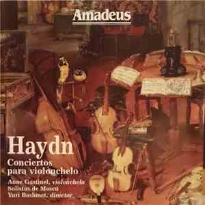 Haydn, Anne Gastinel, Solistas De Moscú, Yuri Bashmet - Conciertos Para Vio ...