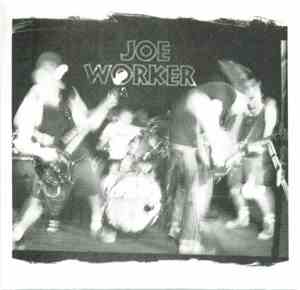 Joe Worker - Getta Job / Capital Hill
