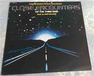John Williams  - Close Encounters Of The Third Kind (Original Motion Pictur ...