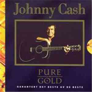 Johnny Cash - Pure Gold
