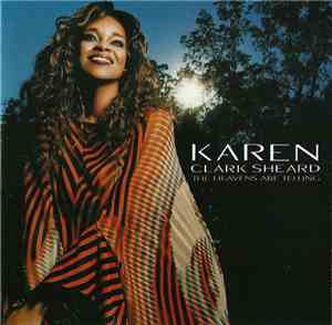 Karen Clark Sheard - The Heavens Are Telling
