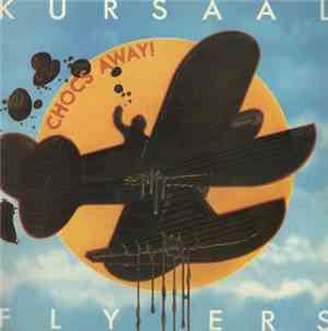 Kursaal Flyers - Chocs Away!