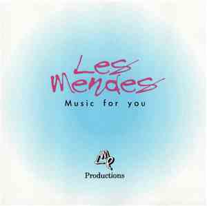 Les Mendes - Music For You