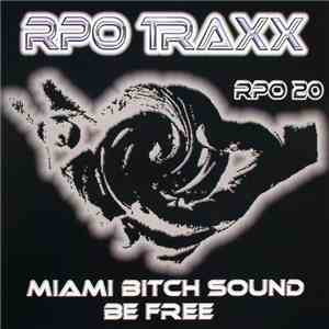 Miami Bitch Sound - Be Free