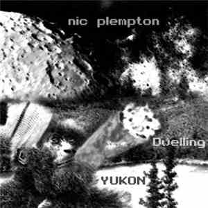 Nic Plempton - Yukon Dwelling
