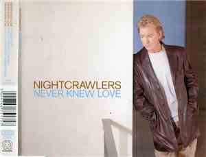 Nightcrawlers - Never Knew Love
