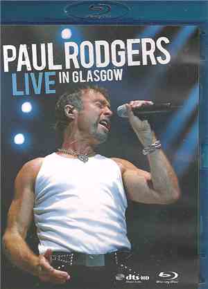 Paul Rodgers - Live In Glasgow
