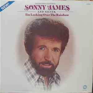 Sonny James And Silver  - I'm Looking Over The Rainbow