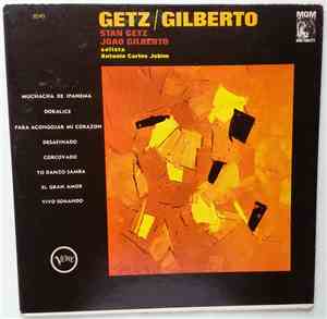 Stan Getz / João Gilberto Featuring Antonio Carlos Jobim - Getz / Gilberto