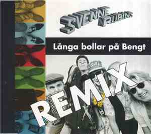 Svenne Rubins - Långa Bollar På Bengt - Remix