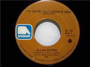 The Allan Sisters - I've Heard That Goodbye Song / Mr. Songwriter