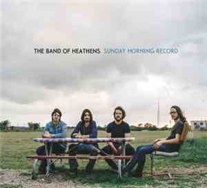 The Band Of Heathens - Sunday Morning Record