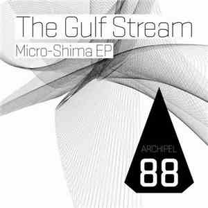 The Gulf Stream - Micro-Shima EP