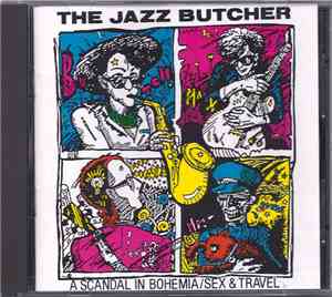 The Jazz Butcher - A Scandal In Bohemia / Sex & Travel