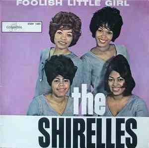 The Shirelles - Foolish Little Girl