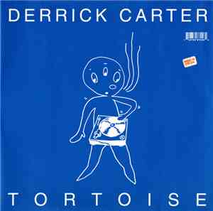 Tortoise / Derrick Carter - Derrick Carter Vs. Tortoise