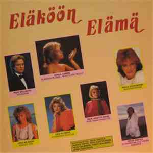 Various - Eläköön Elämä