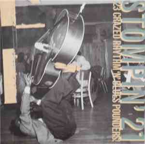 Various - Stompin' 21 - 23 Crazed Rhythm 'N' Blues Pounders!