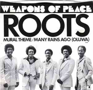 Weapons Of Peace - Roots Mural Theme / Many Rains Ago (Oluwa) / This Life's ...