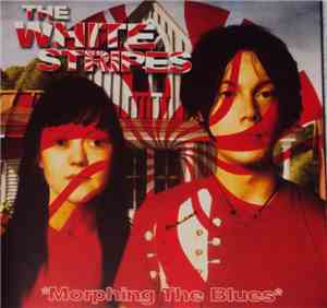 White Stripes, The - Morphing The Blues