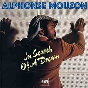Alphonse Mouzon - In Search Of A Dream