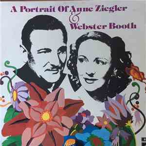 Anne Ziegler, Webster Booth - A Portrait of Anne Ziegler & Webster Booth