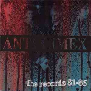 Anti Cimex - The Records 81-86